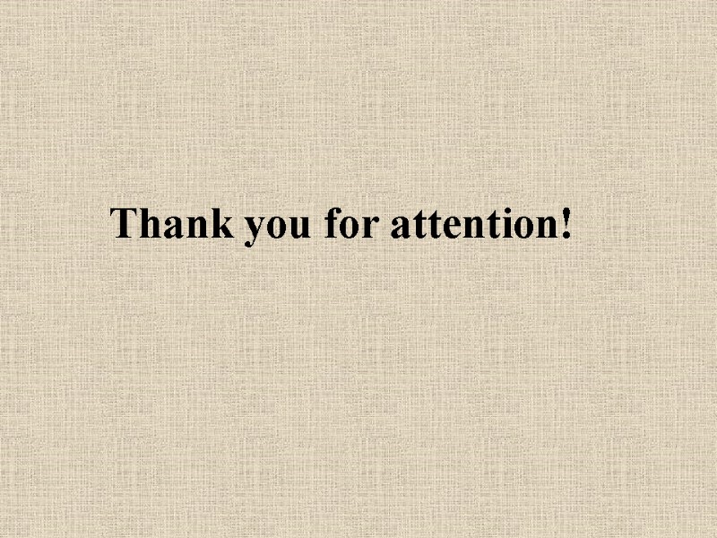 Thank you for attention!